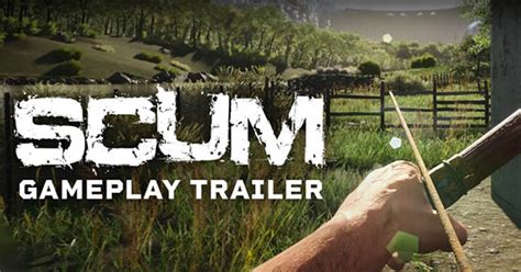 scumtv|SCUM: New Gameplay Trailer Revealed for Hit Multiplayer .